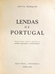 LENDAS DE PORTUGAL. Ilustradas pelos melhores artistas portugueses contemporâneos.
